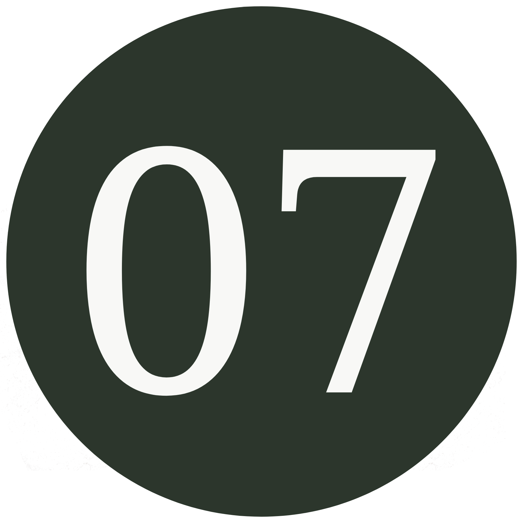 Minimalist icon of the number "07" in a serif font on a dark circular background, representing a seventh sequential step.
