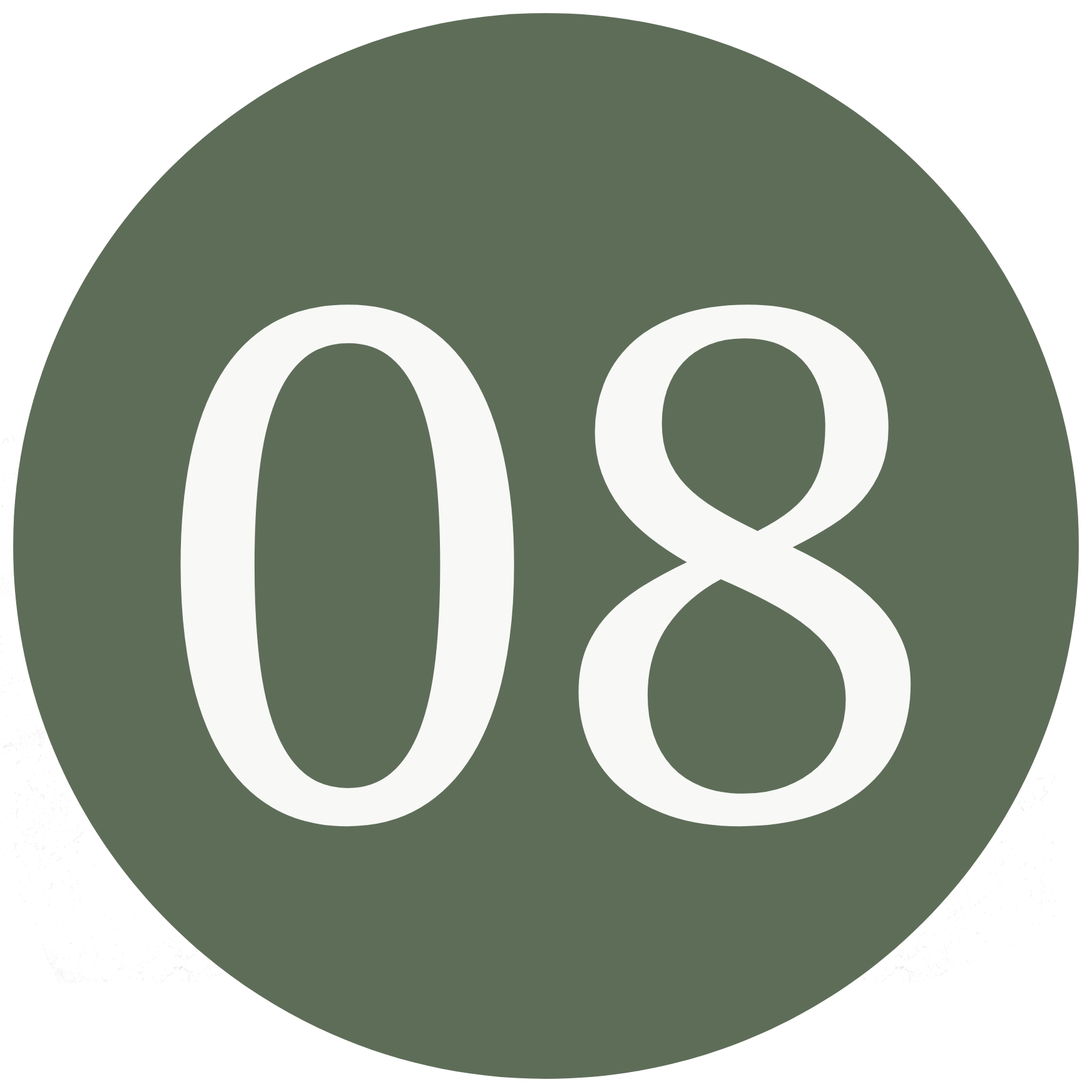 Minimalist icon of the number "08" in a serif font on a dark green circle, representing an eighth sequential step.